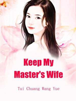cover image of Keep My Master's Wife